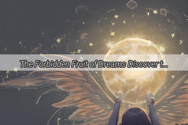 The Forbidden Fruit of Dreams Discover the Mystique of Apples in Womens Dreamscapes